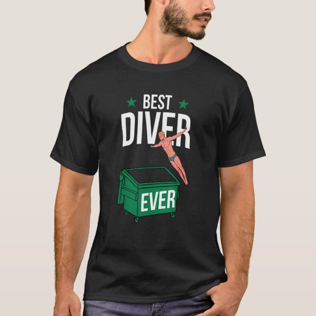 T-shirt Dumpster Diving Best Trash Diver Man Boy Garbage P (Devant)
