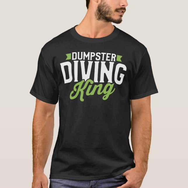 T-shirt Dumpster Diving King (Devant)