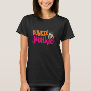 T-shirt Dunkie Junkie - Drôle Amateur De Café Dit