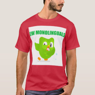 T-shirt Duolingo Ew monolingues