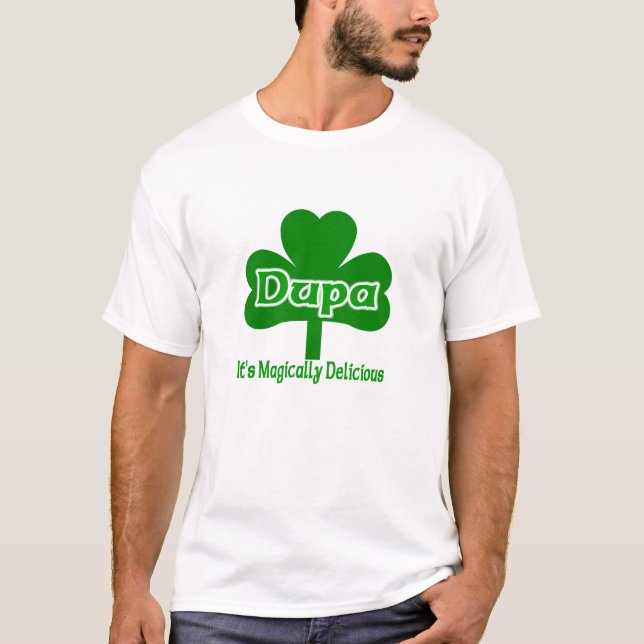 T-shirt Dupa irlandais il est comme par magie délicieux (Devant)