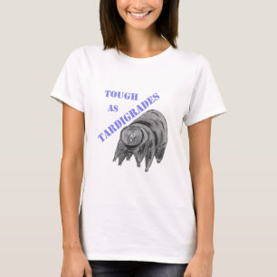 T-shirt Dur comme Tardigrades