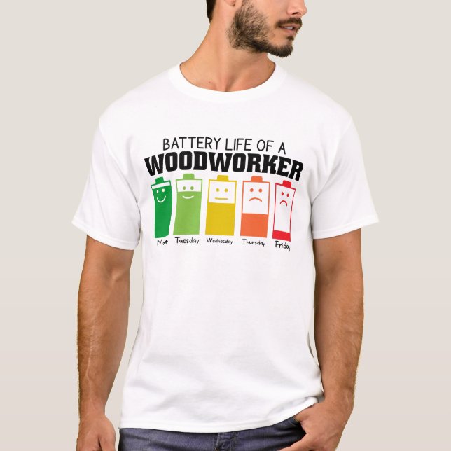 T-shirt Durée De Vie Batterie D'Un Travailleur Du Bois (Devant)