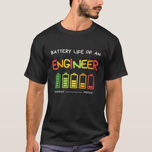 T-shirt Durée De Vie De Batterie Drôle D'Un Ingénieur Appr (Devant)