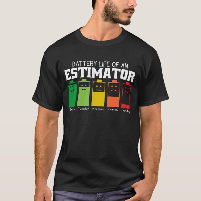 T-shirt Durée De Vie De La Batterie D'Un Estimateur (Devant)