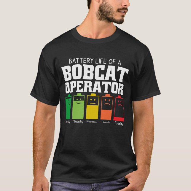 T-shirt Durée De Vie De La Batterie D'Un Opérateur Bobcat (Devant)
