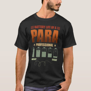 T-shirt Durée De Vie De La Batterie D'Un Para Paraprofessi