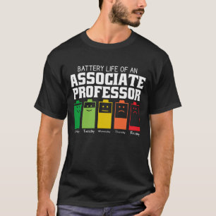 T-shirt Durée De Vie De La Batterie D'Un Professeur Associ