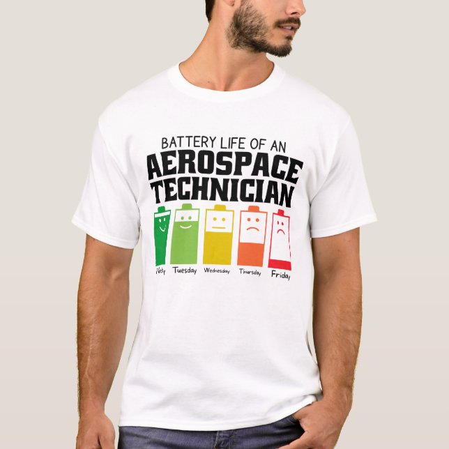 T-shirt Durée De Vie De La Batterie D'Un Technicien Aérosp (Devant)