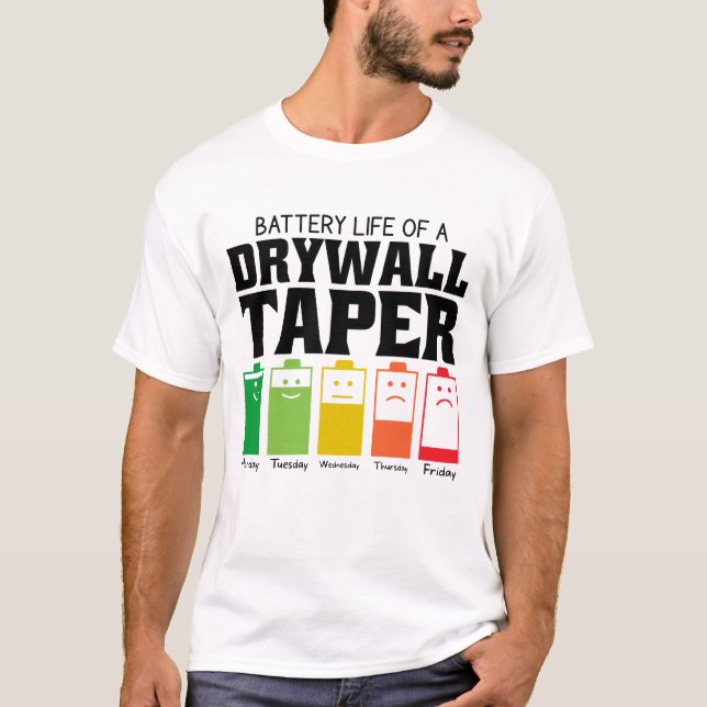 T-shirt Durée De Vie De La Batterie D'Une Benne À Drywall (Devant)