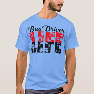 T-shirt Durée de vie du conducteur d'autobus 7