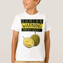 T-shirt Durian : Avertissement : Stinkinness & Savory expl