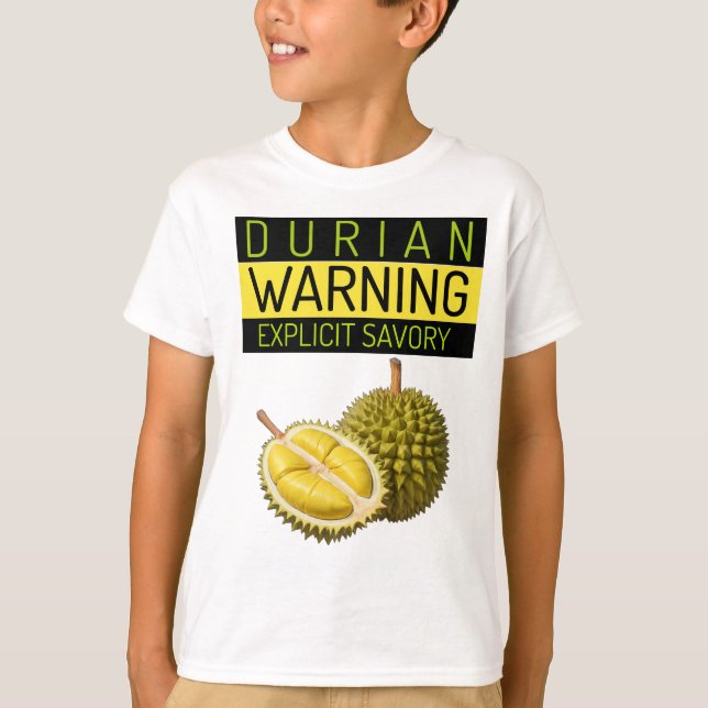 T-shirt Durian : Avertissement : Stinkinness & Savory expl (Devant)