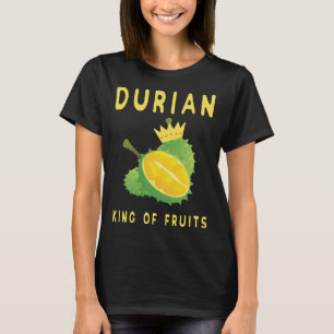 T-shirt Durian Fruit King of Fruits idée cadeau pour les f