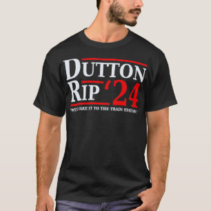 T-shirt Dutton Rip 24 Weu2019ll L'Emmène Au Train Stat