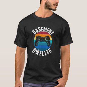 T-shirt Dweller du sous-sol Drôle Joueur Cadeaux Jeux