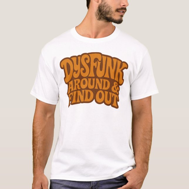 T-shirt DysFunk Around & Find T Shirt (Devant)
