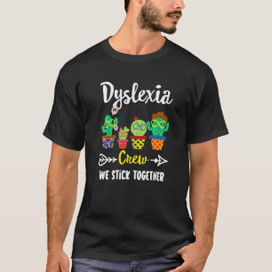 T-shirt Dyslexia Crew School Cactus Dyslexia Teacher Squat