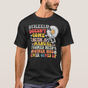 T-shirt Dyslexia Daisy Super Awareness Mother Manual