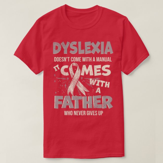 T-shirt Dyslexia Doesnx27t Avec Un Manuel Il Comprend 2 (Design devant)