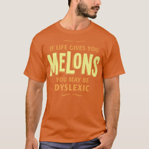T-shirt Dyslexie T Chemise - Si La Vie Vous Donne Des Melo