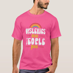T-shirt Dyslexique Sont Les Tepeople Poo Sensibilisation D