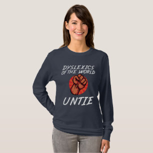 T-shirt Dyslexiques du monde Untie Drôle Dyslexie Cadeau
