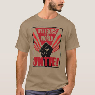 T-shirt Dyslexiques du monde untie ! propagande soviétiqu