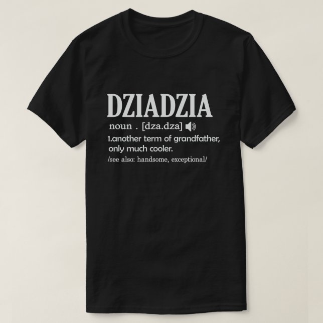 T-shirt Dziadzia Définition Drôle signifiant Cool Grand-Pè (Design devant)