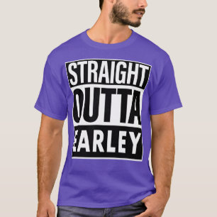 T-shirt Earley Name Stright Outta Earley