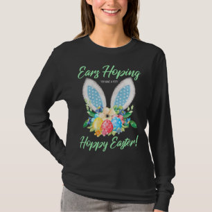 T-shirt Ears Hopping Vous Avez Un Lapin De Pâques Très Hou