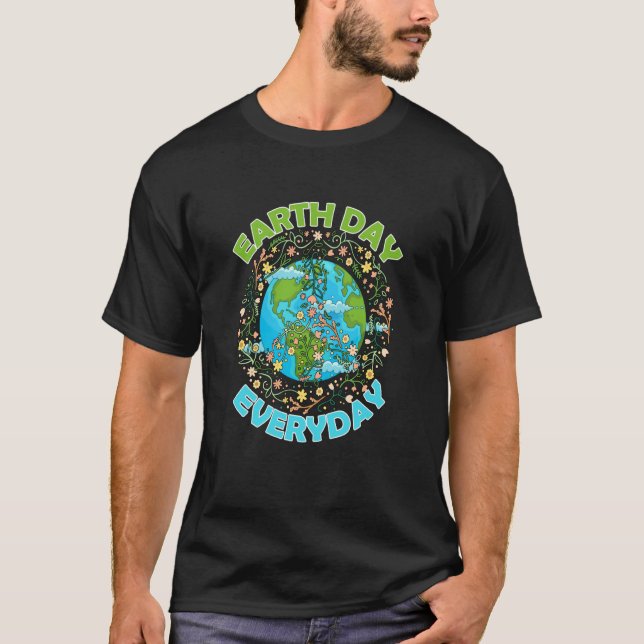 T-shirt Earth Day Everyday World Global Peace Environment (Devant)