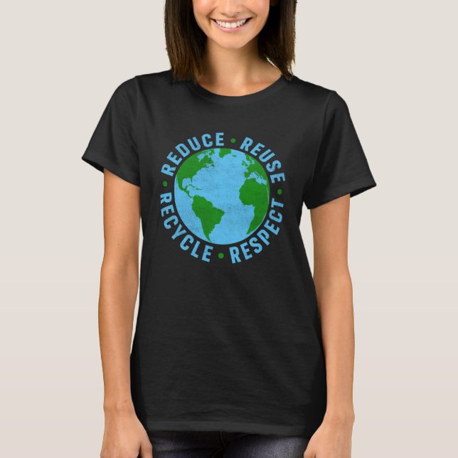 T-shirt Earth Day Teacher Environment Reduce Reuse Recycle (Devant)