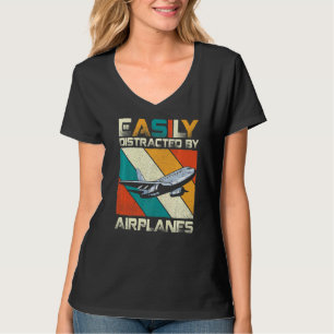 T-shirt Easily Distracted by Airplanes Aviation P