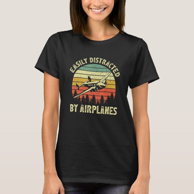 T-shirt Easily Distracted By Airplanes  Aviation Pilot Air (Devant)