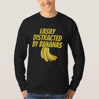 T-shirt Easily Distracted BY Bananas Banana Plantain Fruit