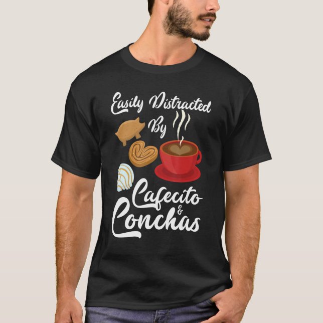 T-shirt Easily Distracted By Cafecito & Concha Cute Spanis (Devant)