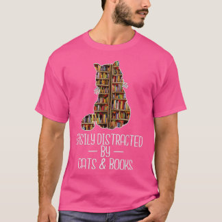 T-shirt Easily Distracted by Cats & Books Lover Book Nerd 