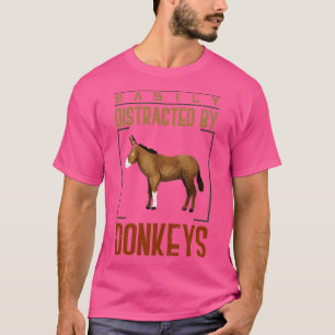 T-shirt Easily Distracted By Donkeys