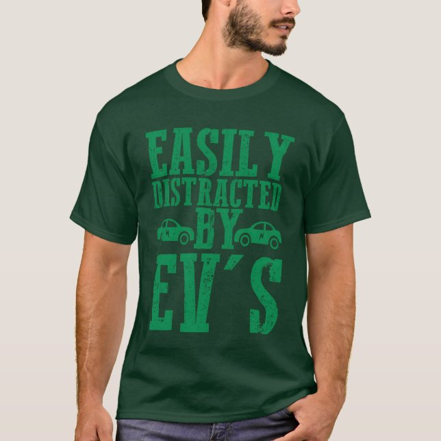 T-shirt Easily Distracted By EVs EV Driver Electric Car gi (Devant)