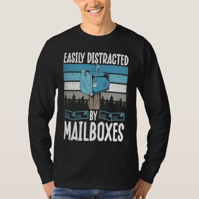 T-shirt Easily Distracted By Mailboxes Postal Worker (Devant)