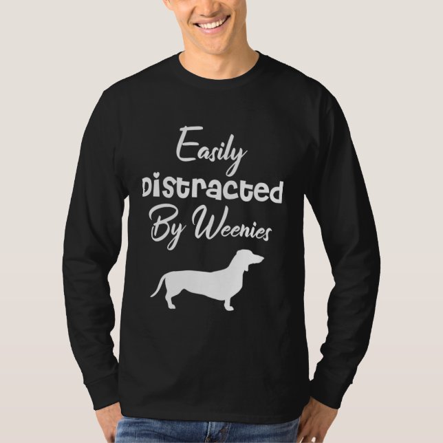 T-shirt Easily Distracted by weenies Dachshund Womens Dog  (Devant)