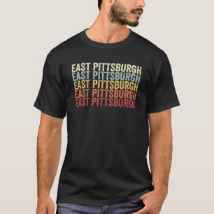 T-shirt East Pittsburgh Pennsylvanie East Pittsburgh PA Re