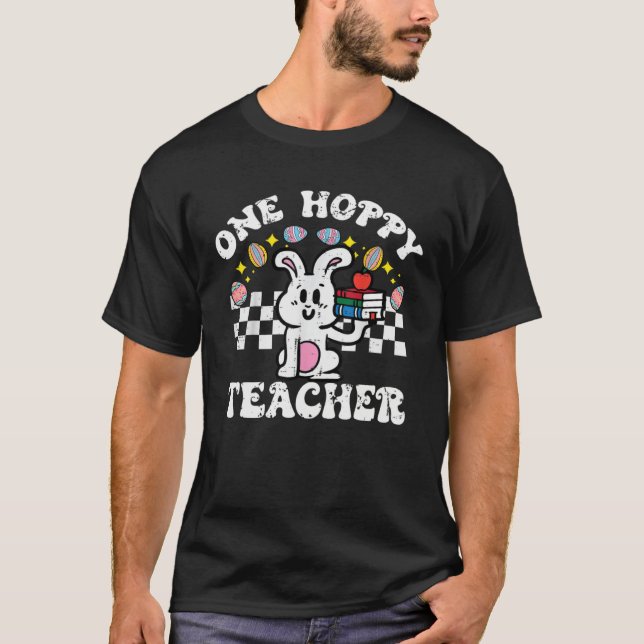 T-shirt Easter Bunny One Hoppy Teacher Retro Rabbit Groovy (Devant)