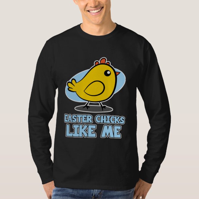 T-shirt Easter Chicks for Men  Easter Chicks Like Me (Devant)