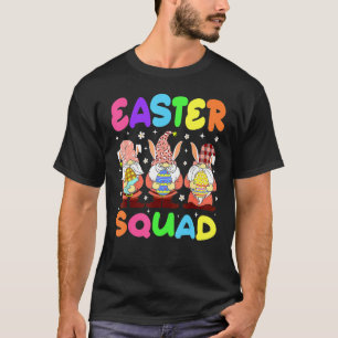 T-shirt Easter Squad Gnomes Bunny Chick Egg Chasse Matchi
