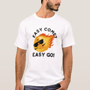 T-shirt Easy Comet Easy Go Funny Astronomy Pun