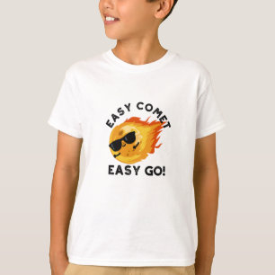 T-shirt Easy Comet Easy Go Funny Astronomy Pun