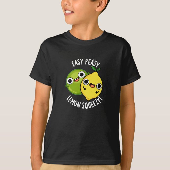 T-shirt Easy Peasy Lemon Squeezy Funny Fruit Pun Dark BG (Devant)
