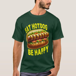 T-shirt eat hotdog be happy